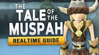 RS3 The Tale of the Muspah – Realtime Quest Guide [upl. by Nylime577]