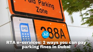 RTA eservices 2 ways you can pay parking fines in Dubai [upl. by Roux54]