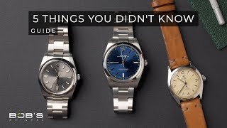 Rolex Oyster Perpetual 5 Things You Didnt Know [upl. by Mellette]