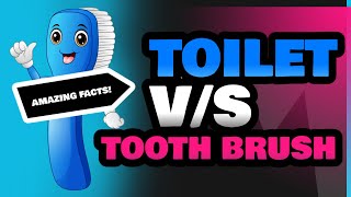 Toilet and Tooth Brush [upl. by Suneya]