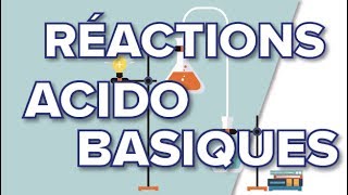 Réactions acido basiques  Terminale S [upl. by Selec]