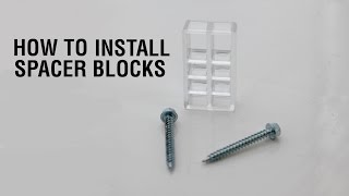 How to Install Spacer Blocks [upl. by Clyte]