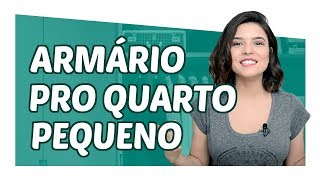 4 TIPOS DE GUARDAROUPAS PRA QUARTOS PEQUENOS  DicaDaPâ [upl. by Enniroc]