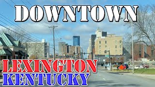 Lexington  Kentucky  4K Downtown Drive [upl. by Sayre]