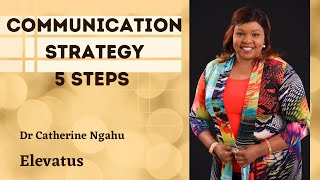 Communication Strategy 5 Steps to effective communication [upl. by Melesa]