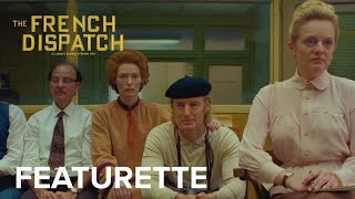 THE FRENCH DISPATCH  quotCastquot Featurette  Searchlight Pictures [upl. by Gader]