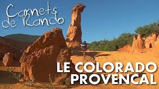 Randonnée Luberon  le Colorado Provençal de Rustrel Carnets de Rando 1 HD720p [upl. by Kawasaki]