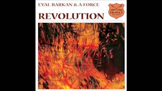 Eyal Barkan amp AForce  Revolution [upl. by Gina]