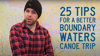 25 Tips for a Better Boundary Waters Canoe Trip [upl. by Jesus]