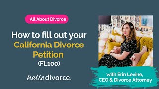 How to Complete a California Divorce Petition FL100 [upl. by Zelazny205]