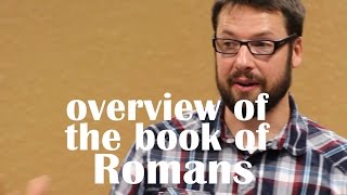 Book of Romans Overview [upl. by Zins]