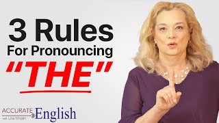 How to pronounce the article THE  3 rules Accurate English [upl. by Harbard]