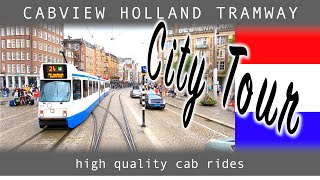 Amsterdam City Tour CABVIEW HOLLAND TRAMWAY Electrische Museumtramlijn Amsterdam 18aug 2019 [upl. by Gretel]