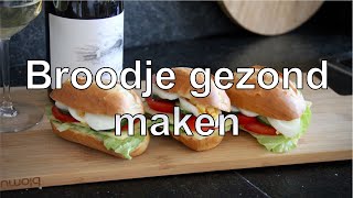 Broodje gezond maken [upl. by Irina]