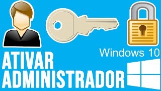 Como ativar administrador no Windows 10 [upl. by Behlke]