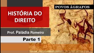 História do Direito pt 1  Povos Ágrafos [upl. by Halbeib]