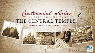 The Central Temple  Centennial Series [upl. by Nutsud925]