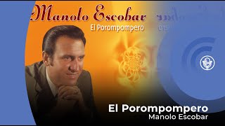 Manolo Escobar  El Porompompero con letra  lyrics video [upl. by Knudson]