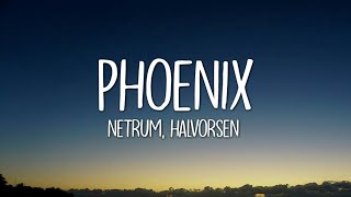 Netrum amp Halvorsen  Phoenix Lyrics [upl. by Dorisa689]