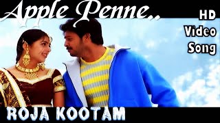 Apple Penne Neeyaaro Video Song  Roja Kootam Tamil Movie  Srikanth  Bhumika Chawla  Bharathwaj [upl. by Becker]