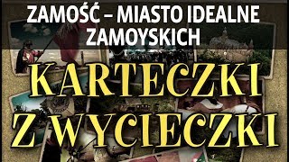 ZAMOŚĆ – MIASTO IDEALNE ZAMOYSKICH [upl. by Akenehs530]