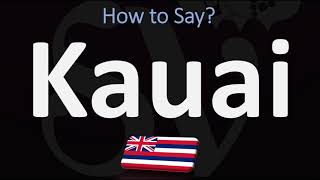 How to Pronounce Kauai CORRECTLY [upl. by Raynold178]