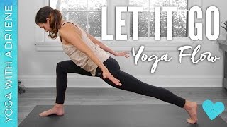 Let It Go Yoga Flow  Yoga With Adriene [upl. by Acirred]