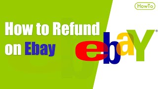 How to Refund on Ebay [upl. by Icak]