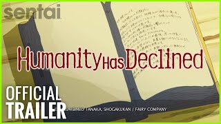 Humanity Has Declined Official Trailer [upl. by Hock84]