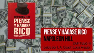 Capitulo 11 Piense y Hágase Rico [upl. by Atineb]