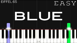 Eiffel 65  Blue Da Ba Dee  EASY Piano Tutorial [upl. by Eislek226]