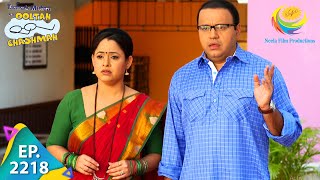 Taarak Mehta Ka Ooltah Chashmah  Episode 2218  Full Episode [upl. by Hayashi]