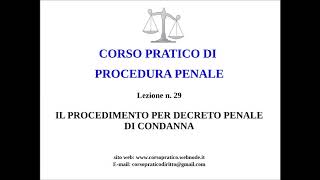 29 IL PROCEDIMENTO PER DECRETO PENALE DI CONDANNA [upl. by Gemperle182]