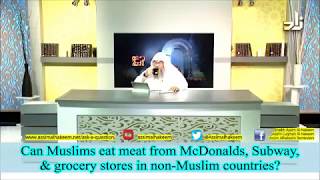 Can Muslims eat from McDonalds Subway amp Grocery stores in Non Muslim countries  Assim Al Hakeem [upl. by Loraine739]