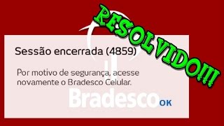 Como resolver o erro 4859 do aplicativo Bradesco Celular [upl. by Aubree462]