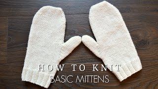 How to Knit Basic Mittens [upl. by Pandich177]