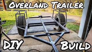 Overland Trailer Build Part 1 Structure [upl. by Meehyrb]