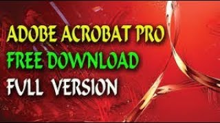 How to get Adobe Acrobat Pro FULL version Completely FREE [upl. by Janifer]