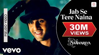 Jab Se Tere Naina Audio Song  SaawariyaRanbir KapoorSonam KapoorShaanSameer Anjaan [upl. by Leandro]