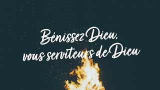 Bénissez Dieu vous serviteurs de Dieu [upl. by Aseen]