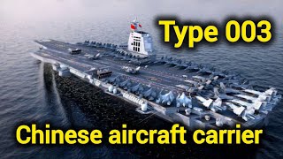 Unveiling the Powerhouse Chinas Type 003 Aircraft Carrier [upl. by Allesiram]