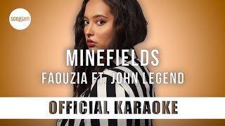 Faouzia  Minefields ft John Legend Official Karaoke Instrumental  SongJam [upl. by Auroora]