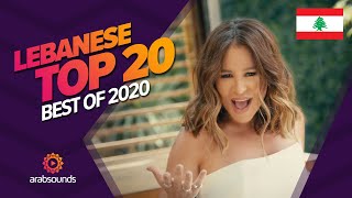 🇱🇧 Top 20 Best Lebanese Songs of 2020 Fadel Chaker Carole Samaha Ziad Bourji amp more 🔥 [upl. by Bradwell]