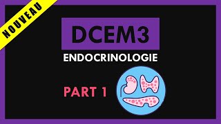 Endocrinologie Conférence  DCEM3  Part 1 [upl. by Renie]