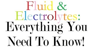 Fluid and Electrolytes Everything You Need to Know [upl. by Aivilo]