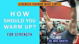 How Should You Warm Up  Strength Training Made Simple 3 [upl. by Elizabet]