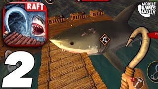 RAFT SURVIVAL OCEAN NOMAD  Finishing Shelter  Gameplay Walkthrough Part 2 iOS Android [upl. by Kentiga]