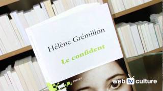 Le confident dHélène Grémillon [upl. by Neztnaj]