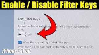 Windows 10 How to Turn On  Off Filter Keys [upl. by Leigha88]