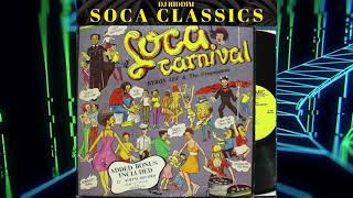 Soca Classics Mix  Byron Lee Baron Sparrow Calypso Rose [upl. by Orson759]